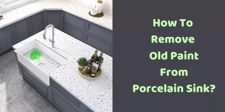 How To Remove Old Paint From Porcelain Sink?