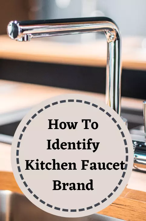 How To Identify a Kitchen Faucet Brand