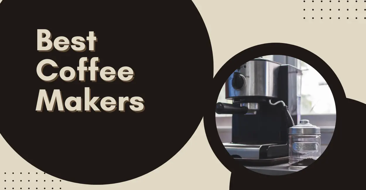 best coffee makers